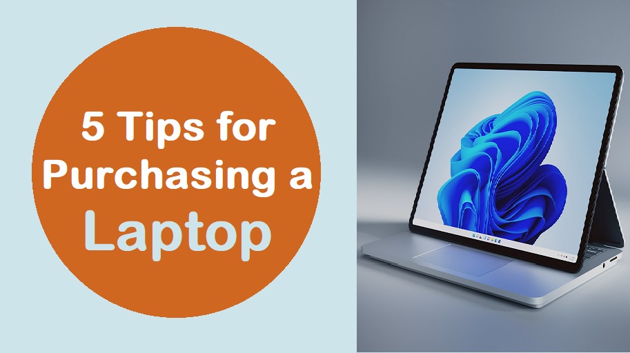5 Tips for Purchasing a Laptop